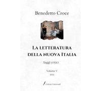 La letteratura della nuova Italia: Saggi critici | Volume V (1933)
