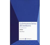La letteratura latina del medioevo. Un profilo storico (Studi superiori)