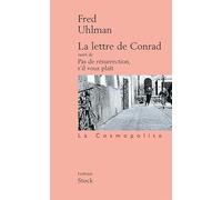 La Lettre De Conrad Suivi De Pas De Resurrection, S'Il Vous Plait: suivi de Pas de résurrection, s'il vous plaît