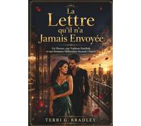 La Lettre qu'il n'a Jamais Envoyée: Un Divorce, une Trahison Familiale et une Romance Milliardaire Seconde Chance