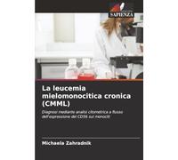 La leucemia mielomonocitica cronica (CMML): Diagnosi mediante analisi citometrica a flusso dell'espressione del CD56 sui monociti