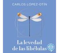 La Levedad De Las Libélulas (audiolibro)