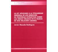 La Ley Aplicable A La Titularidad Original: De Los Derechos De Propied