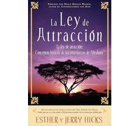 La Ley de Atracción – Conceptos básicos de las enseñanzas de Abraham