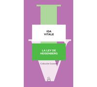 La ley de Heisenberg | Ida Vitale