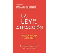 La ley de la Atracción: 1 (Proyecto Metacrecimiento)