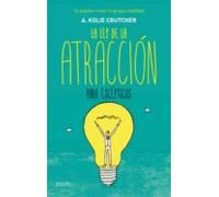 La Ley De La Atracción Para Escépticos (ebook)