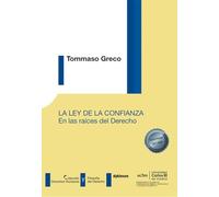La ley de la confianza en las raíces del Derecho