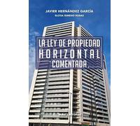 La ley de propiedad horizontal comentada: 6 (Bolsillo Mira)