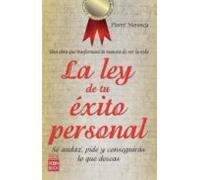 la ley de tu exito personal: se audaz pide y conseguiras lo que deseas