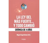 La ley del más fuerte...y todo cambió: 01 (Ficción)