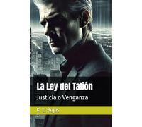 La Ley del Talión: Justicia o Venganza