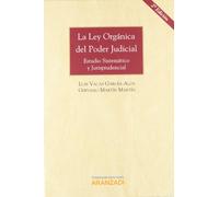 La Ley Orgánica del Poder Judicial - Estudio sistemático y jurisprudencial: 507 (Gran Tratado)