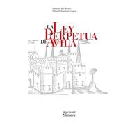 La ley perpetua de Ávila: 6 (Serie conmemorativa)