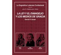 La Ley y el Evangelio y los Medios de Gracia