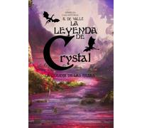 LA LEYENDA DE CRYSTAL: LA GUERRA DE LAS RAZAS