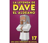 La Leyenda De Dave El Aldeano 17: Una Serie Minecraft No Oficial