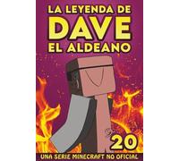 La Leyenda De Dave El Aldeano 20: Una Serie Minecraft No Oficial
