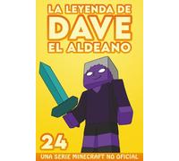 La Leyenda De Dave El Aldeano 24: Una Serie Minecraft No Oficial
