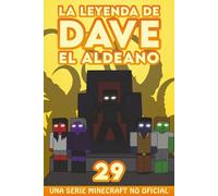 La Leyenda De Dave El Aldeano 29: Una Serie Minecraft No Oficial