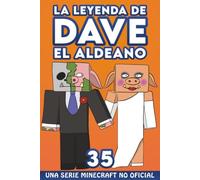 La Leyenda De Dave El Aldeano 35: Una Serie Minecraft No Oficial