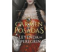 La leyenda de la Peregrina | Carmen Posadas