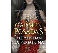 La leyenda de la Peregrina (ESPASA NARRATIVA)