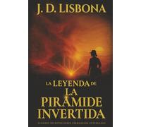 La leyenda de la pirámide invertida