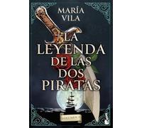 La leyenda de las dos piratas. Volumen 1 (Novela)