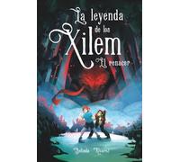 La Leyenda de los Xilem. El Renacer: un libro de magia y música, lleno de criaturas fantásticas y misterios. (ILUSTRACIONES EN BLANCO Y NEGRO)