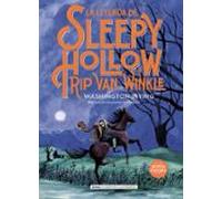 La leyenda de Sleepy Hollow y Rip Van Winkle (Clásicos ilustrados)