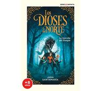 La leyenda del bosque (edición escolar) (Los dioses del norte 1) (Aventuras y fantasía)