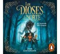 La Leyenda Del Bosque (los Dioses Del Norte 1) (audiolibro)