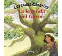 la leyenda del garoé (leyendas canarias)