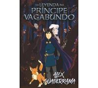 La Leyenda del Príncipe Vagabundo (Hijos de Selene)