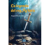 La leyenda del rey Arturo - Lectura Fácil: 26 (Adapta)