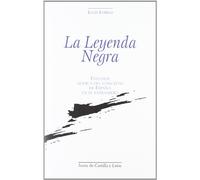 La leyenda negra : estudios acerca del concepto de España en el extranjero