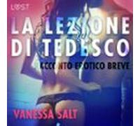 La Lezione Di Tedesco - Racconto Erotico Breve (audiolibro)
