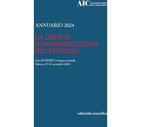 La libertà di manifestazione del pensiero. Atti del XXXIX Conegno annuale (Salerno, 15-16 novembre 2024)