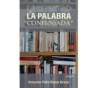 La libertad de la palabra confi(n)ada