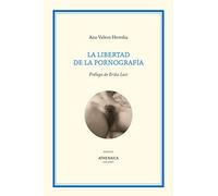 La Libertad De La Pornografía: 5 (Ensayo)