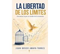 La Libertad de los límites: Encontrar la paz en medio de la tormenta