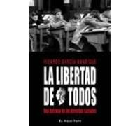 La libertad de todos: Una defensa de los derechos sociales (SIN COLECCION)