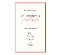 La libertad del artista: Censuras, límites y cancelaciones: 11 (Ensayo)