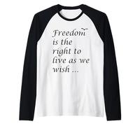 La Libertad es el Derecho a Vivir como deseamos Cita Epicteto Camiseta Manga Raglan