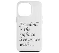 La Libertad es el Derecho a Vivir como deseamos Cita Epicteto Carcasa para iPhone 13 Pro