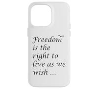 La Libertad es el Derecho a Vivir como deseamos Cita Epicteto Carcasa para iPhone 14 Pro MAX