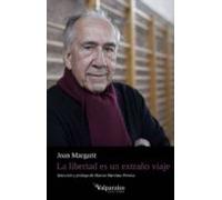 La libertad es un extraño viaje: Antología poética: 145 (POESIA)