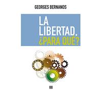 La libertad, ¿para qué?: La liberté, pour quoi faire?: 63 (NUEVO ENSAYO)