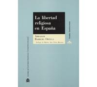 La libertad religiosa en España (Estudios Constitucionales)